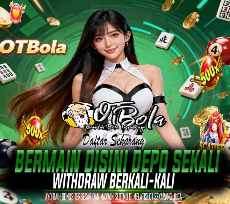 OTBola Slot BCA Online Resmi Bonus Melimpah